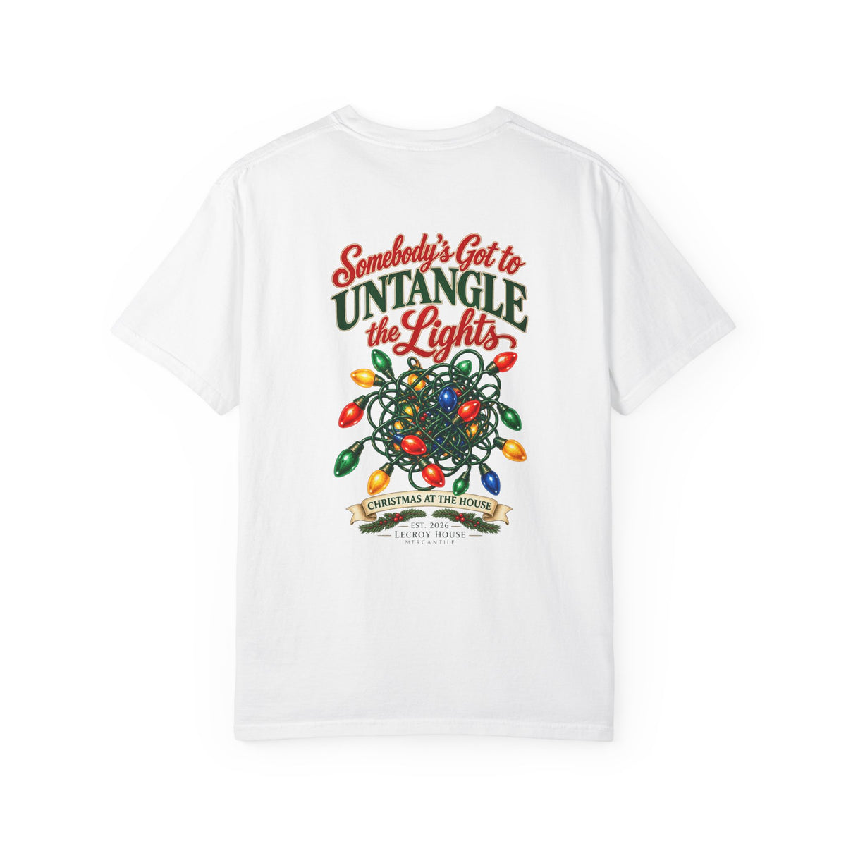 Somebody's Got to Untangle the Lights Christmas T-Shirt