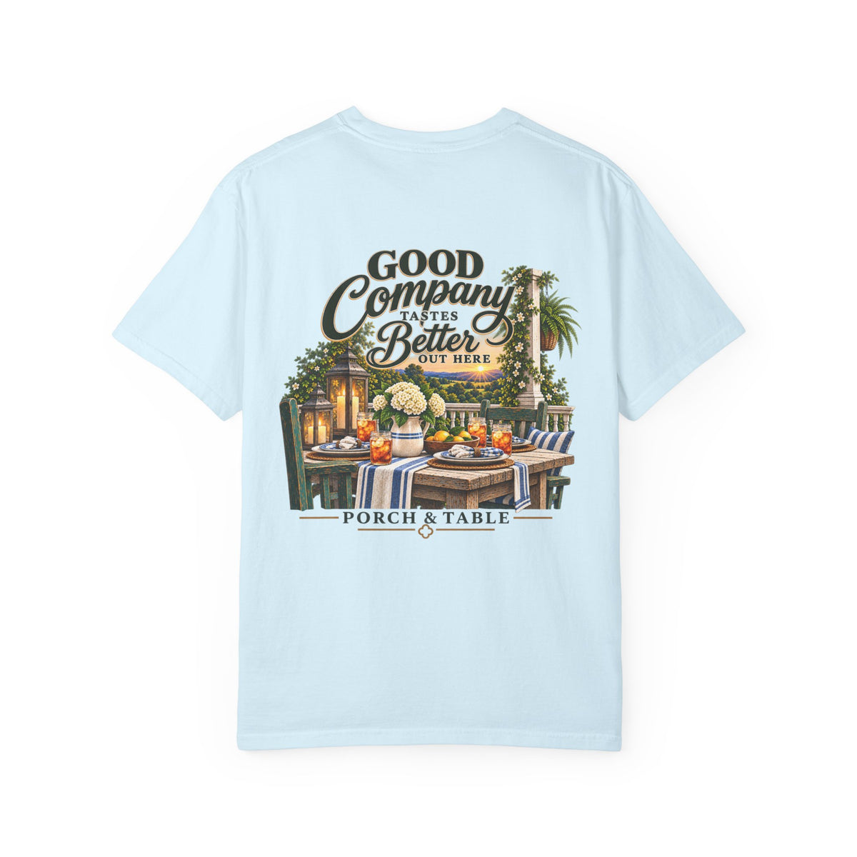 Porch & Table 'Good Company Makes It Better' T-Shirt
