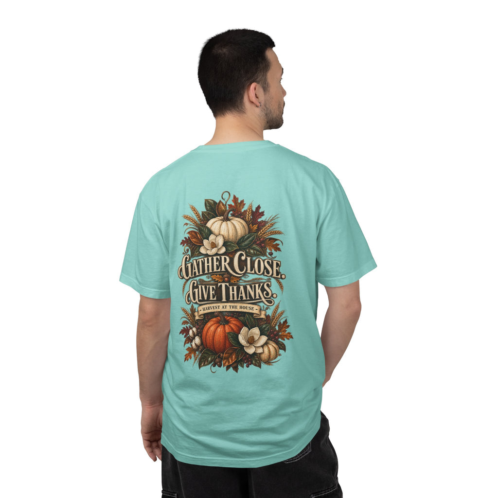 Thanksgiving Harvest T-Shirt — "Gather Close, Give Thanks" Fall Tee