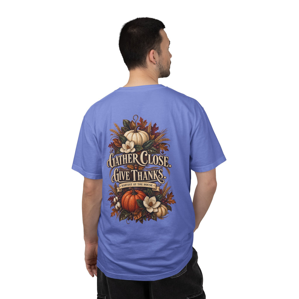 Thanksgiving Harvest T-Shirt — "Gather Close, Give Thanks" Fall Tee