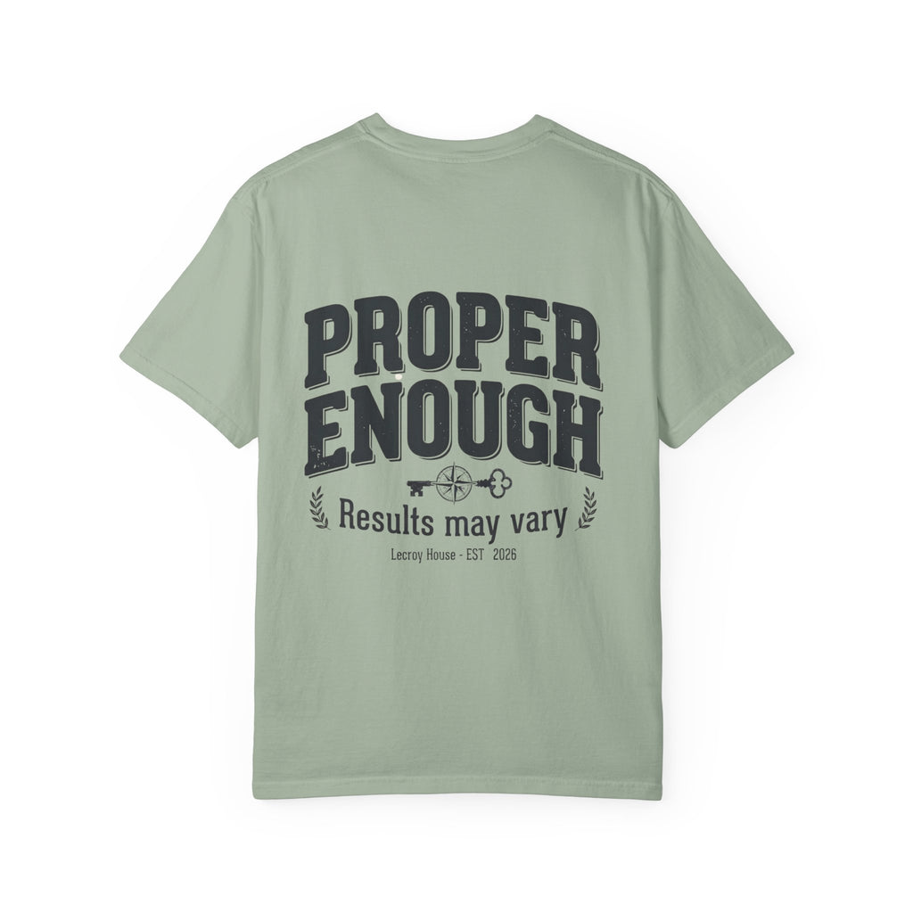 Proper Enough T-Shirt — "Results May Vary" Graphic Tee