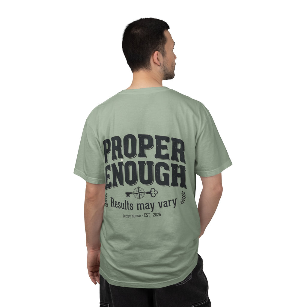 Proper Enough T-Shirt — "Results May Vary" Graphic Tee