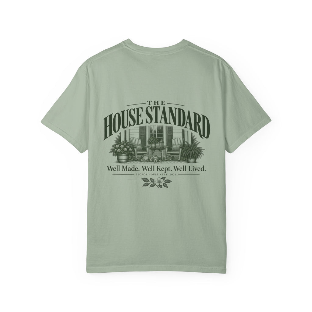 House Standard Graphic T-Shirt — "Well Made. Well Kept. Well Lived."