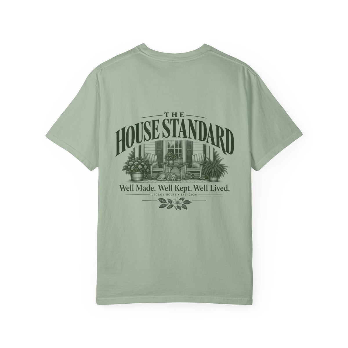 House Standard Graphic T-Shirt — "Well Made. Well Kept. Well Lived."
