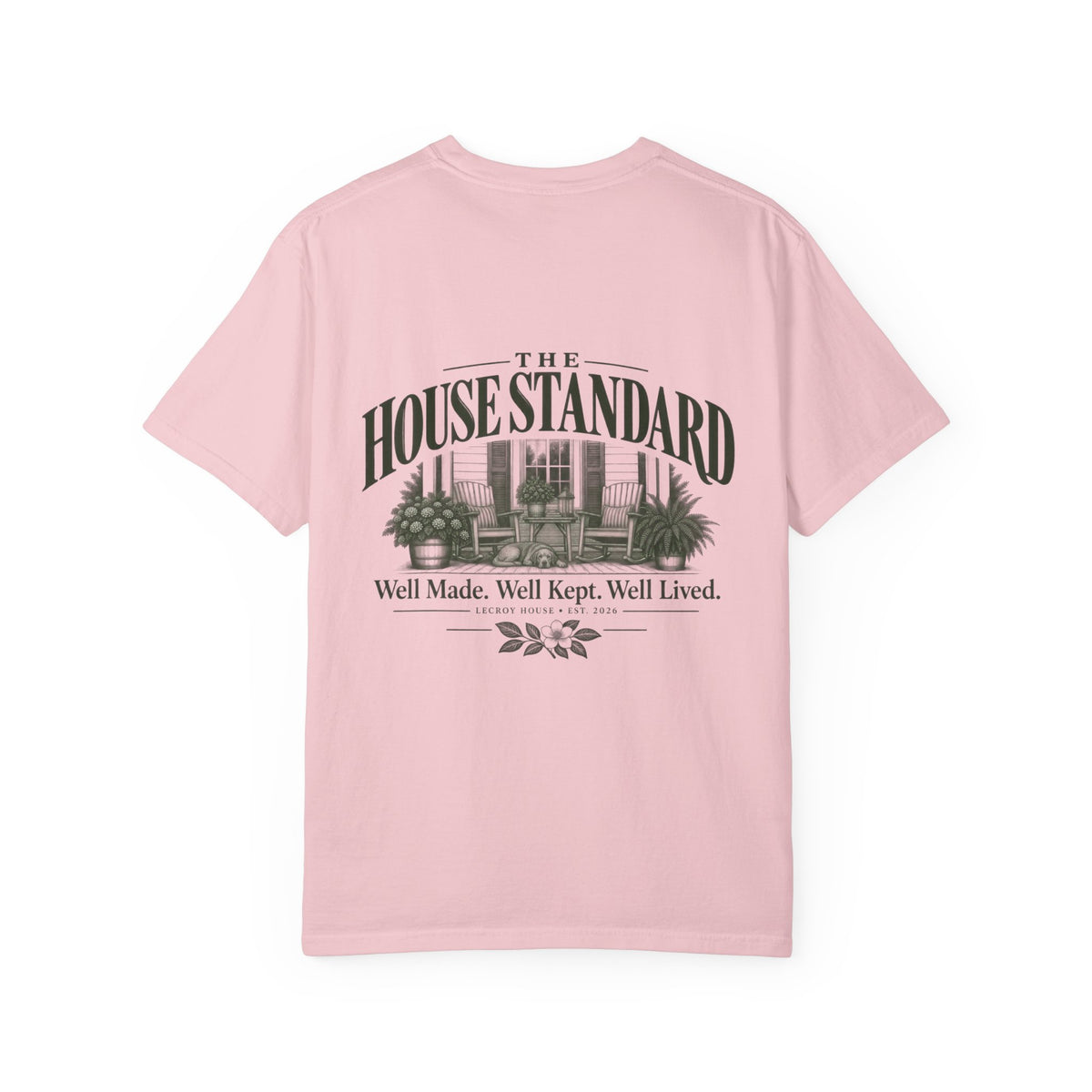 House Standard Graphic T-Shirt — "Well Made. Well Kept. Well Lived."