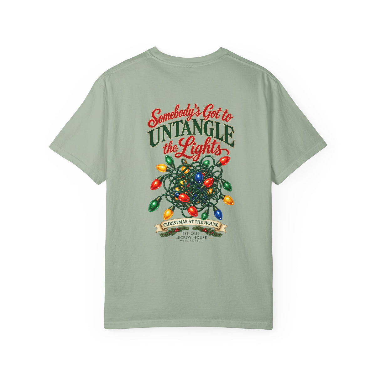 Somebody's Got to Untangle the Lights Christmas T-Shirt