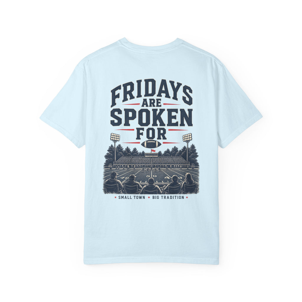 Fridays Are Spoken For Football T-Shirt — Game Day Small Town Spirit