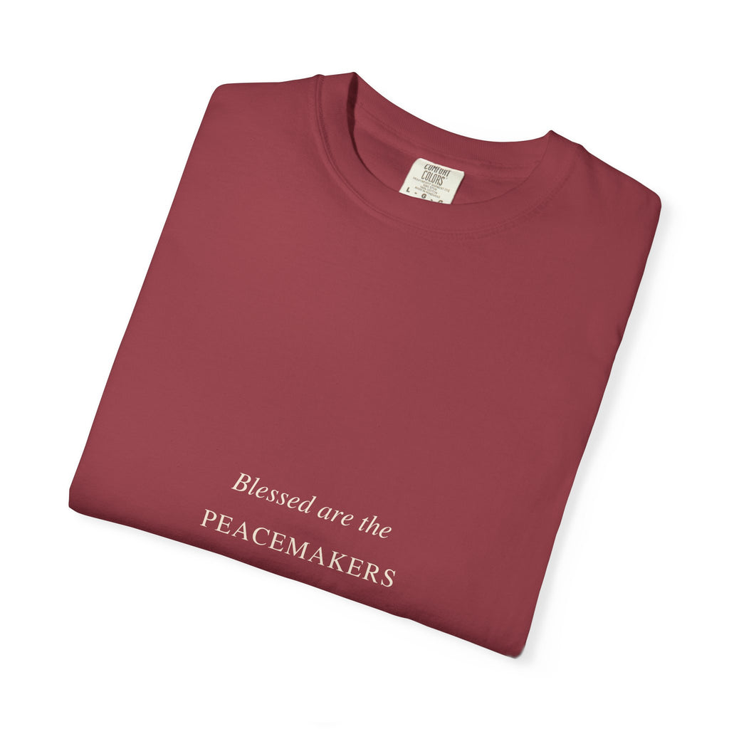 Peacemakers T-Shirt — “Blessed are the Peacemakers” Christian Tee