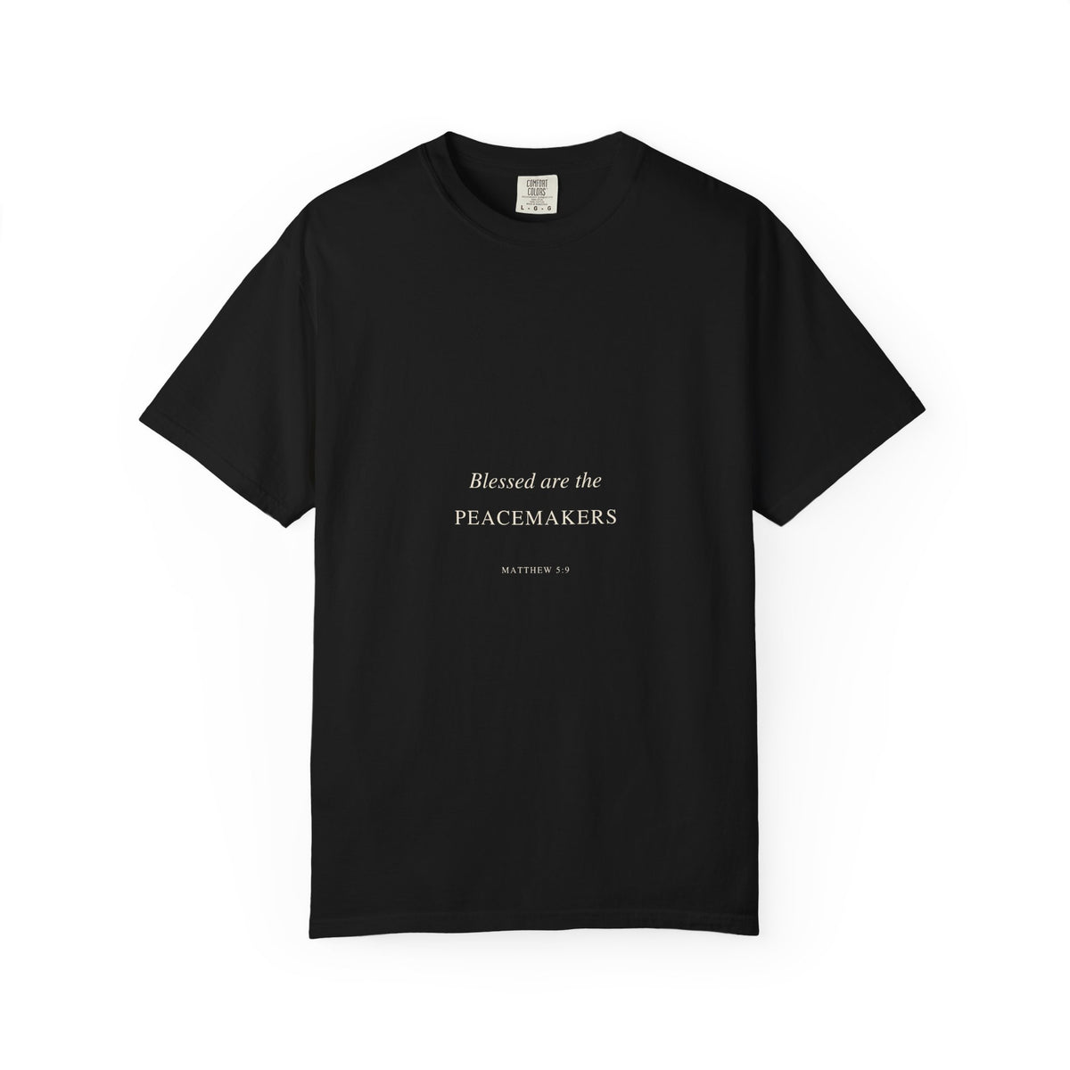 Peacemakers T-Shirt — “Blessed are the Peacemakers” Christian Tee
