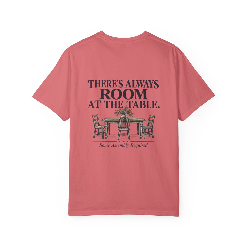 T-Shirt — "There's Always Room at the Table" Graphic