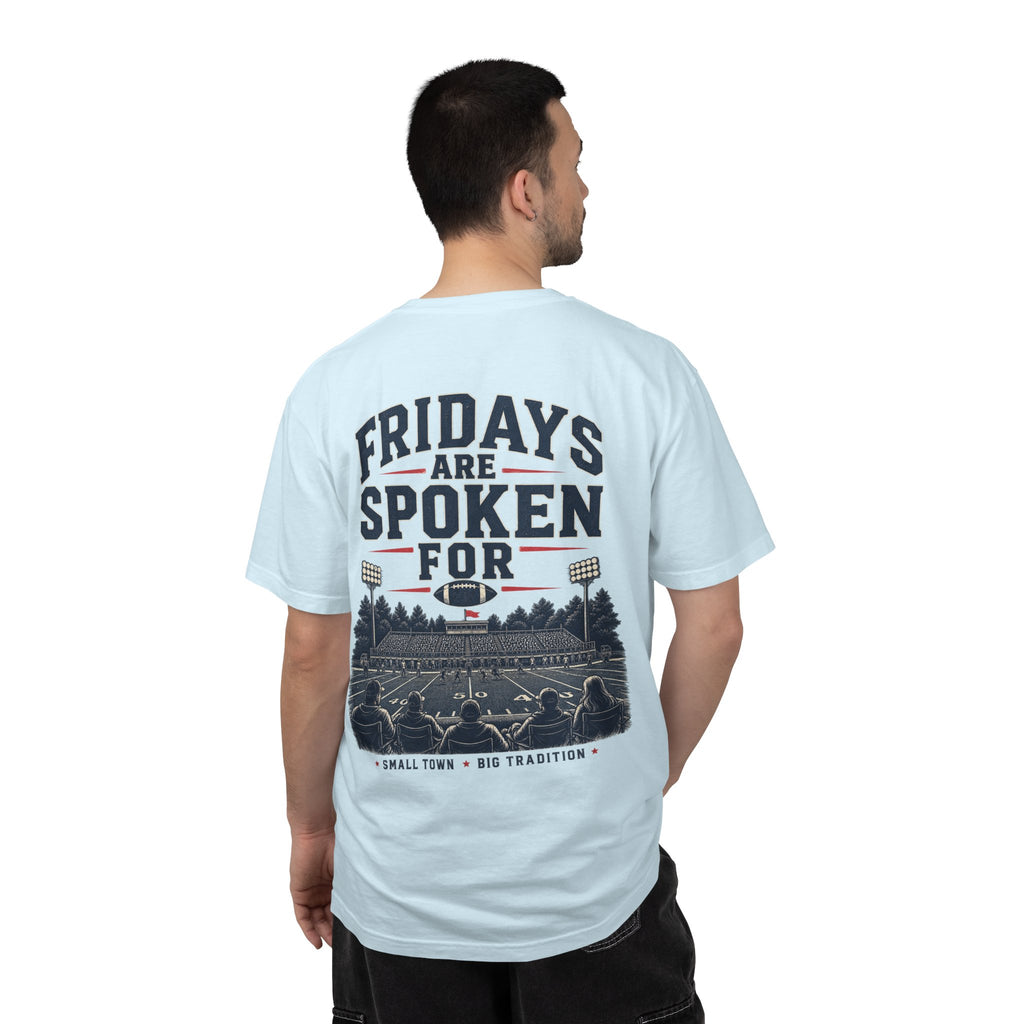 Fridays Are Spoken For Football T-Shirt — Game Day Small Town Spirit