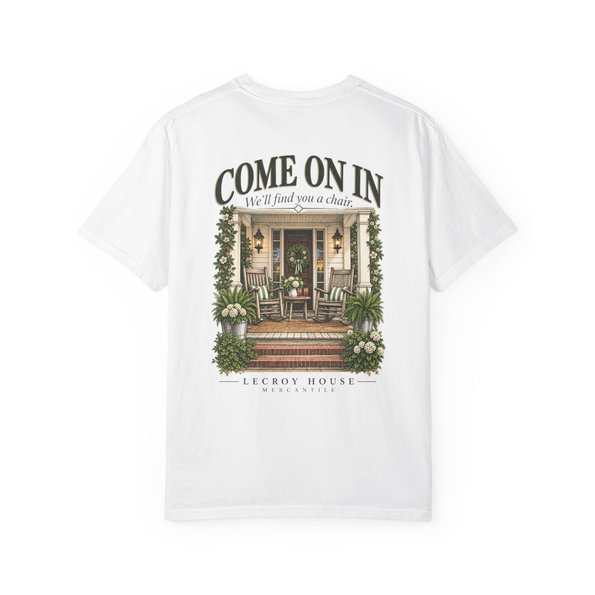 Come On In Porch T-Shirt — "Come On In, We'll Find You a Chair" Relaxed Front-Pocket Tee