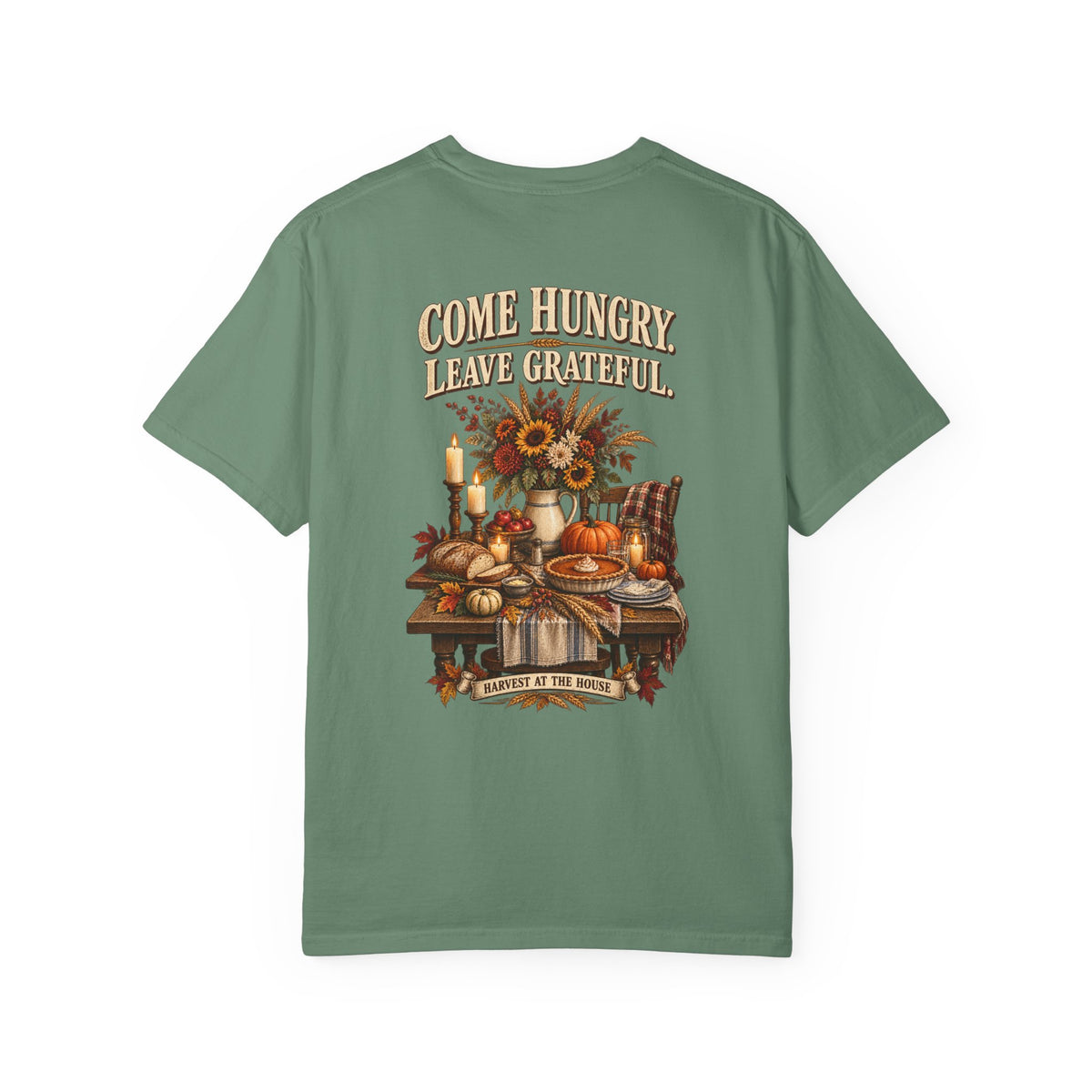 Thankful Feast T-Shirt — "Come Hungry, Leave Grateful" Thanksgiving Shirt