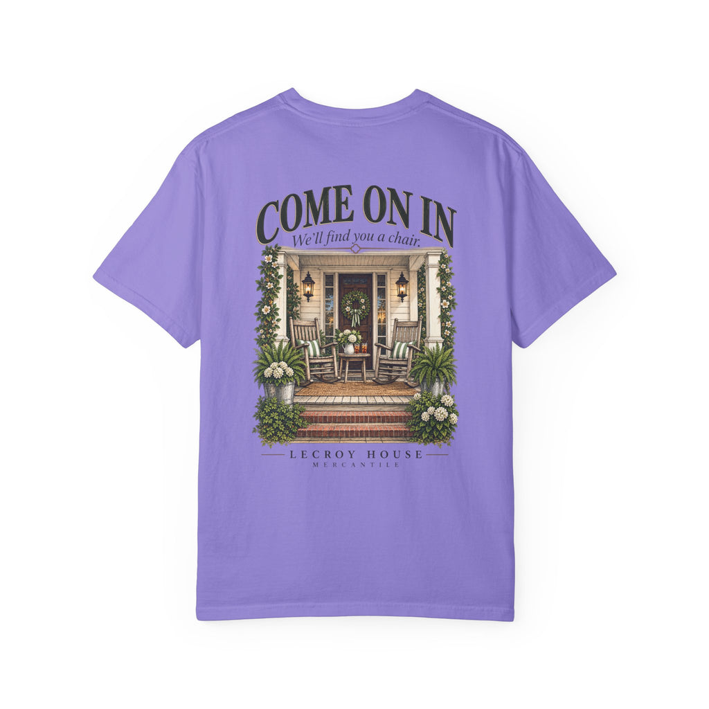 Come On In Porch T-Shirt — "Come On In, We'll Find You a Chair" Relaxed Front-Pocket Tee