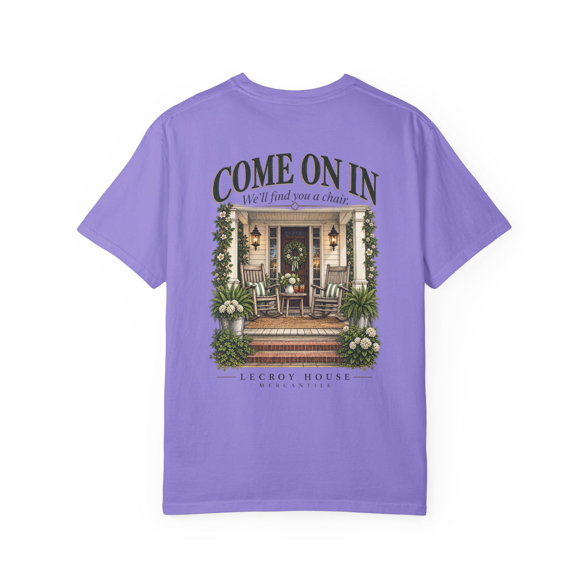 Come On In Porch T-Shirt — "Come On In, We'll Find You a Chair" Relaxed Front-Pocket Tee