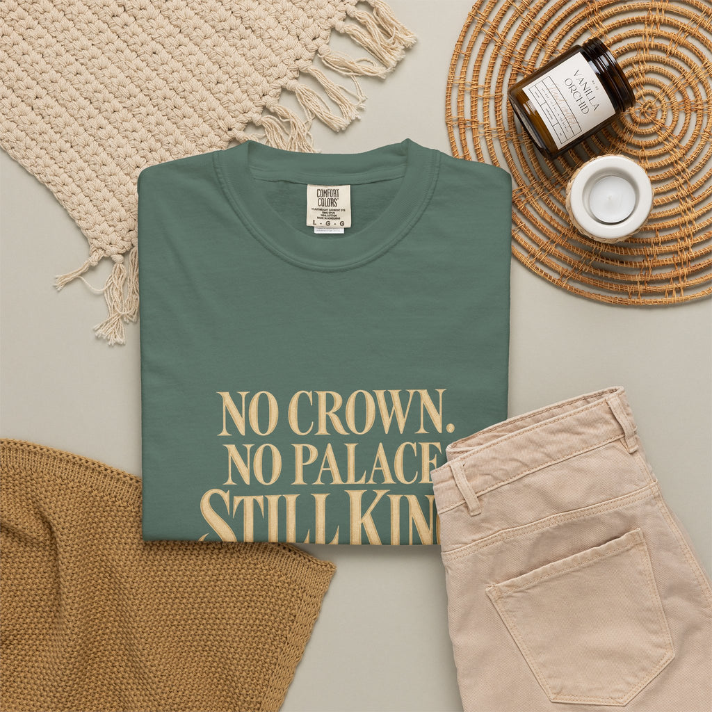 T-Shirt — "No Crown. No Palace. Still King." Inspirational Lion Graphic