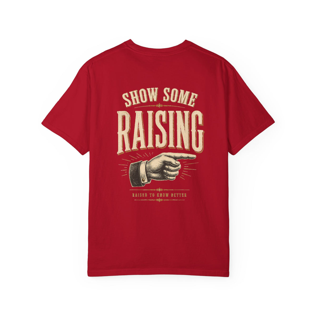 Show Some Raising T-Shirt — Vintage Pointing Hand Family Pride Tee