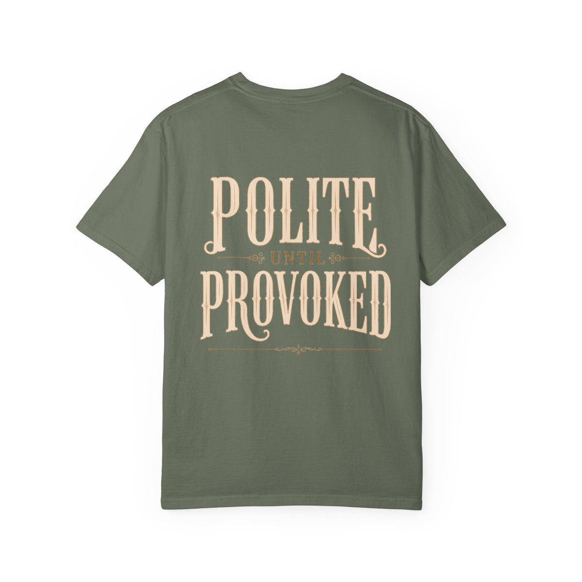 Polite Until Provoked Graphic T-Shirt
