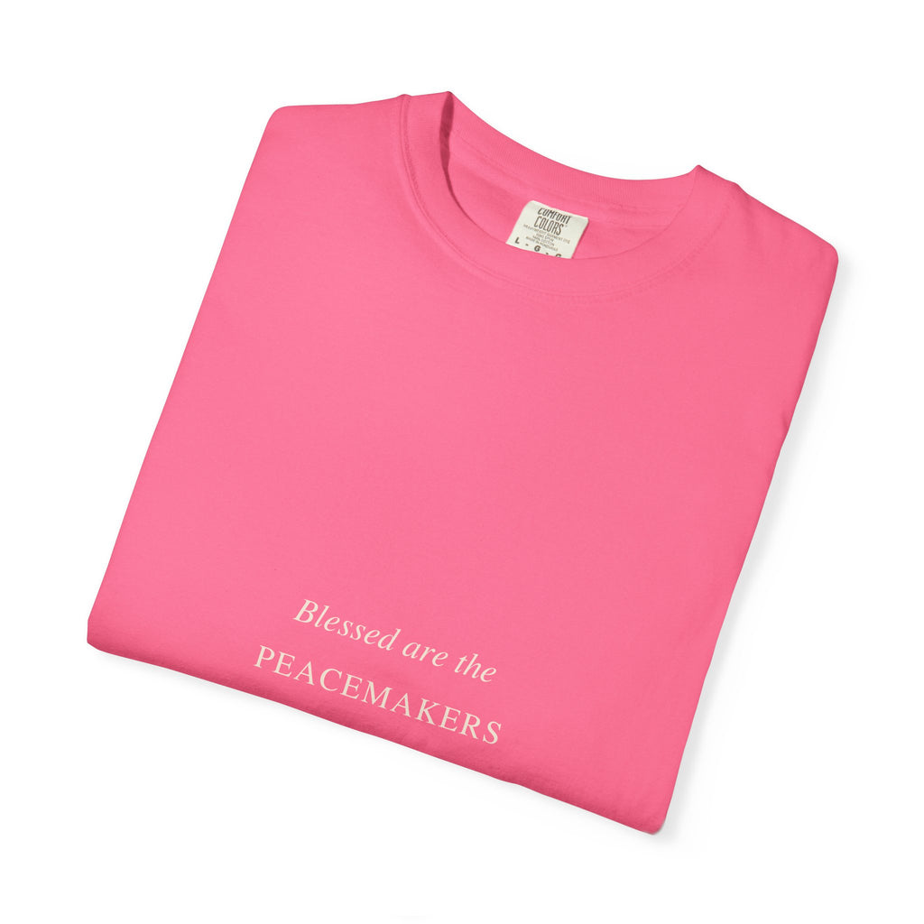 Peacemakers T-Shirt — “Blessed are the Peacemakers” Christian Tee