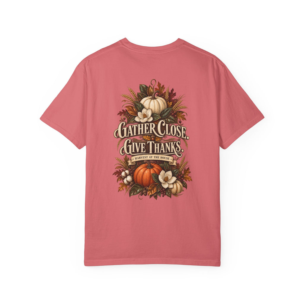Thanksgiving Harvest T-Shirt — "Gather Close, Give Thanks" Fall Tee