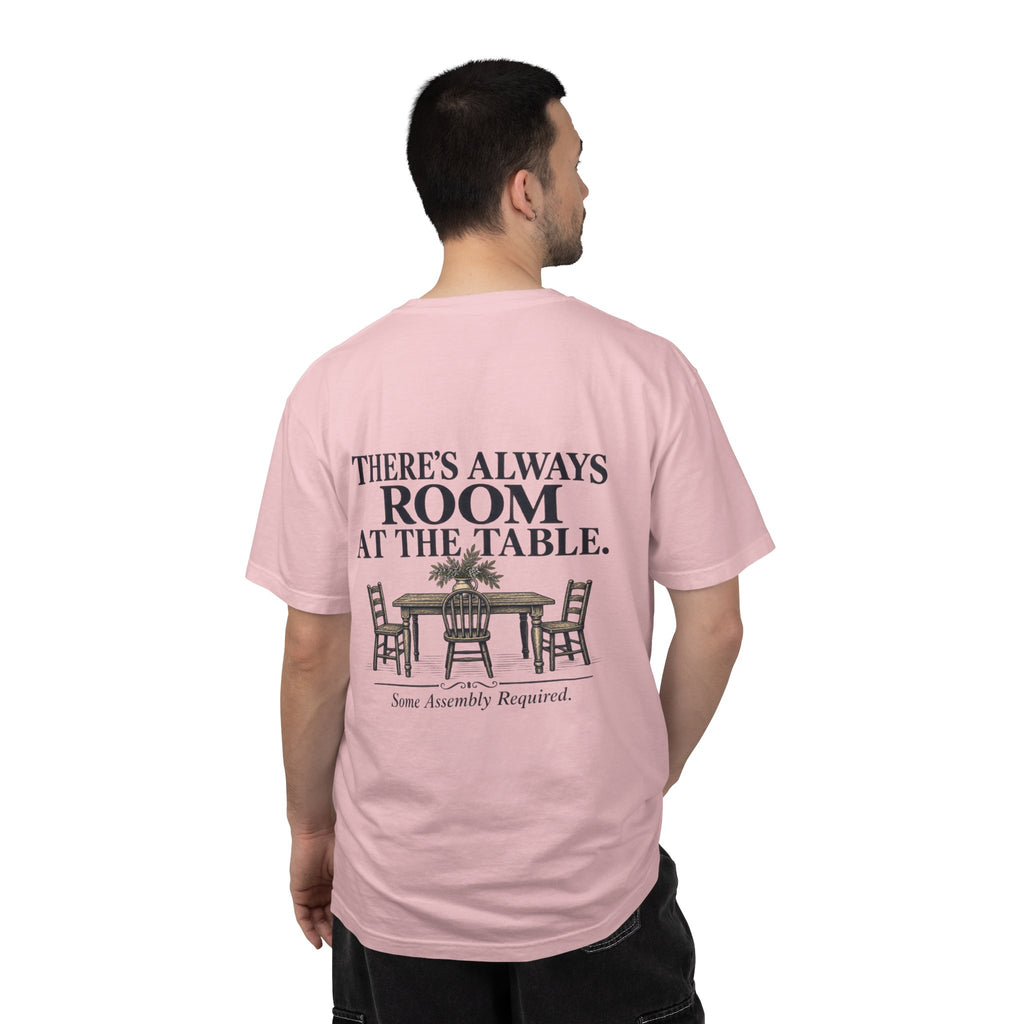 T-Shirt — "There's Always Room at the Table" Graphic