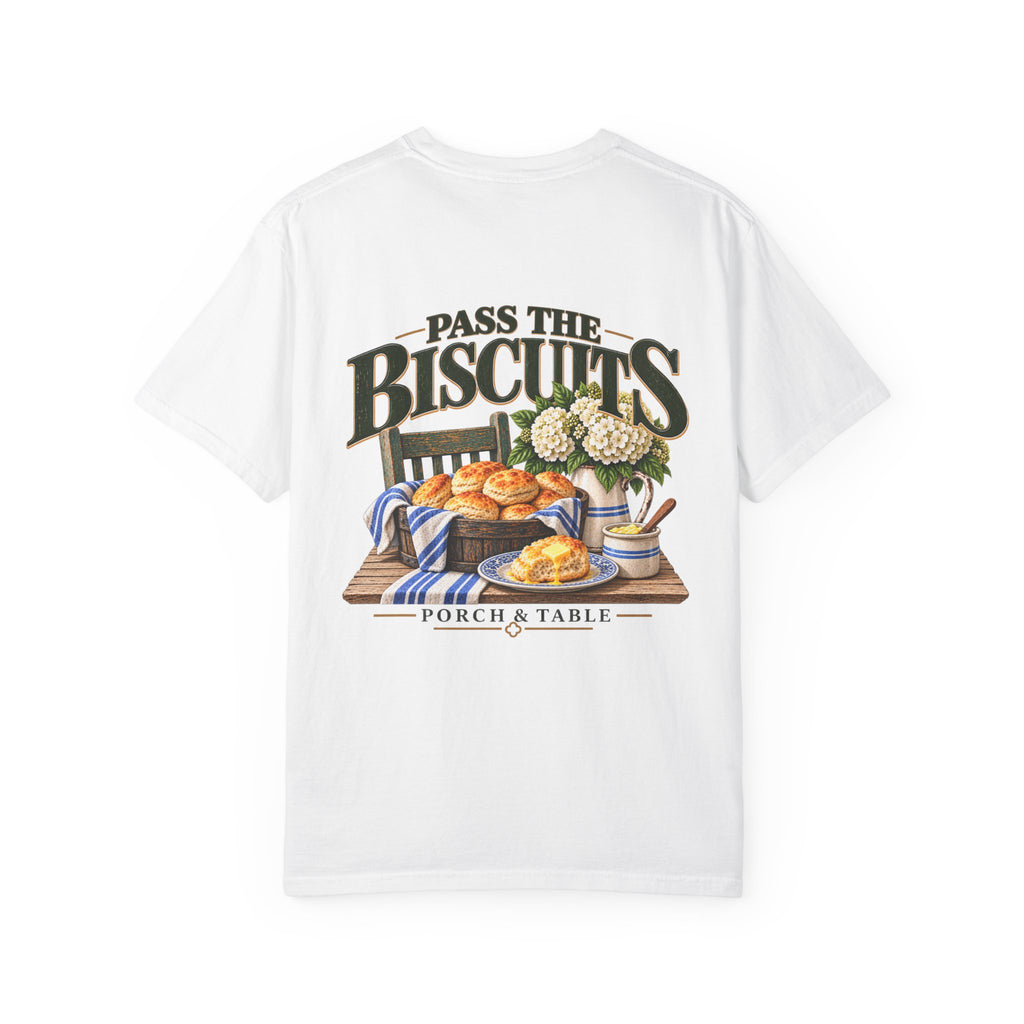 Pass the Biscuits T-Shirt — Porch & Table Southern Comfort Graphic Tee