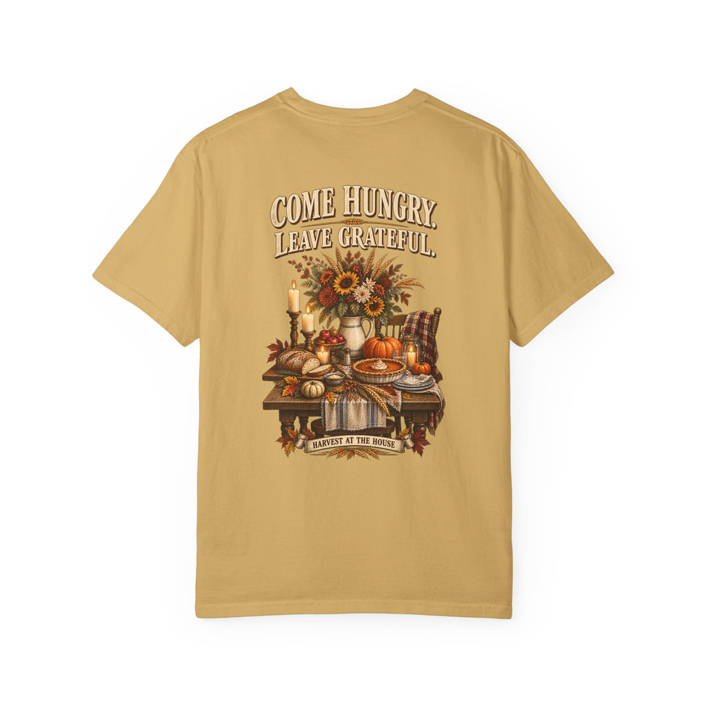 Thankful Feast T-Shirt — "Come Hungry, Leave Grateful" Thanksgiving Shirt