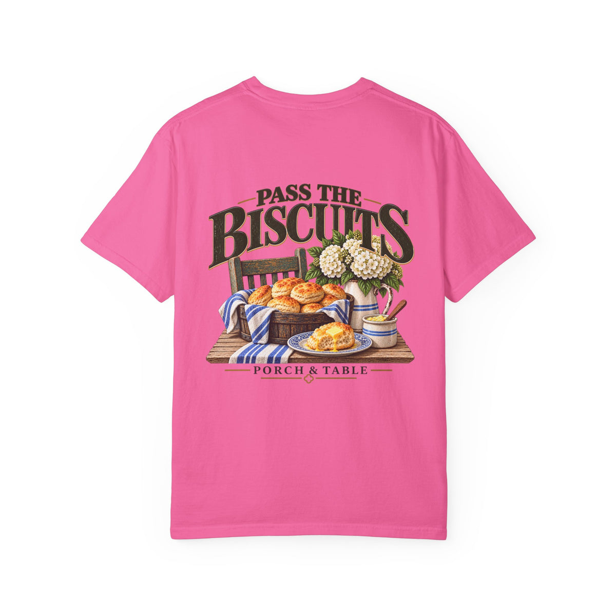 Pass the Biscuits T-Shirt — Porch & Table Southern Comfort Graphic Tee