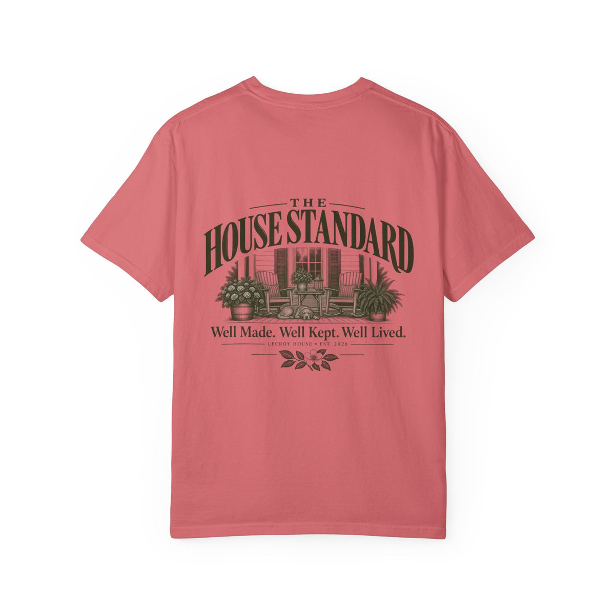 House Standard Graphic T-Shirt — "Well Made. Well Kept. Well Lived."