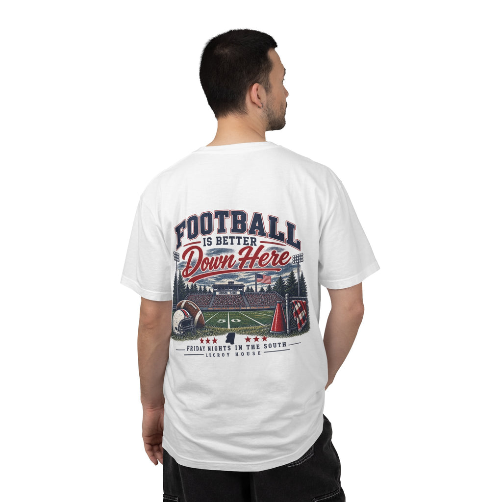 Football Is Better Down Here T-Shirt — Friday Nights in the South Graphic Tee